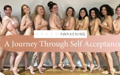 Naked Awakening ~ Toowoomba ~ A Journey Through Self Acceptance